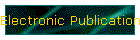Electronic Publication &  Reference